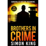 Brothers in Crime: Survival is just the beginning