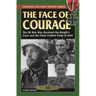 The Face of Courage