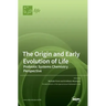 The Origin and Early Evolution of Life: Prebiotic Systems Chemistry Perspective