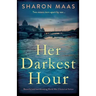 Her Darkest Hour: Beautiful and heartbreaking World War 2 historical fiction