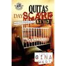 Quita's Dayscare Center (The Cartel Publications Presents)