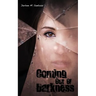 Coming Out of Darkness