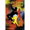 Theatre Games and Beyond