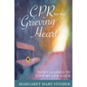 CPR for the Grieving Heart: How I learned to love my life again