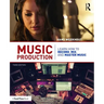 Music Production: Learn How to Record, Mix, and Master Music