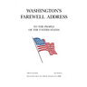 Washington's Farewell Address to the People of the United States