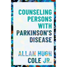 Counseling Persons with Parkinson's Disease