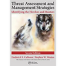 Threat Assessment and Management Strategies: Identifying the Howlers and Hunters