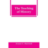 The Teaching of History