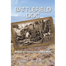 Battlefield Doc: Memoirs of a Korean War Combat Medic