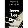 Legends of Rock & Roll - Jerry Lee Lewis