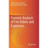 Forensic Analysis of Fire Debris and Explosives
