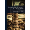 The Volume Of Money In Circulation