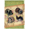 Turkey Tails and Tales from Across the USA: Volume 2
