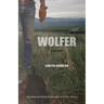 Wolfer: A Memoir