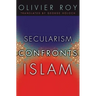 Secularism Confronts Islam