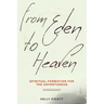 From Eden to Heaven: Spiritual Formation for the Adventurous