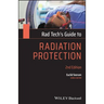 Rad Tech's Guide to Radiation Protection