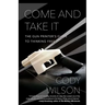 Come and Take It: The Gun Printer's Guide to Thinking Free