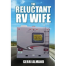 The Reluctant RV Wife