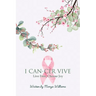 I Can-Cer Vive: Live Free, Choose Joy