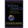 Spiral Dance, the - 20th Anniversary: A Rebirth of the Ancient Religion of the Goddess: 20th Anniversary Edition