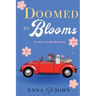 Doomed by Blooms: A Josie Posey Mystery