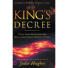 The King's Decree: Throne Room Declarations that Release Supernatural Answers to Prayer