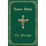 The Roman Ritual: Volume III: The Blessings