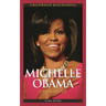 Michelle Obama: A Biography