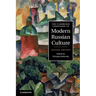 The Cambridge Companion to Modern Russian Culture
