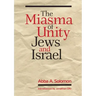 The Miasma of Unity: Jews and Israel