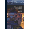 A Book of Brittany