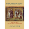 World Upside Down: Reading Acts in the Graeco-Roman Age