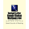 Instant Letter Sounds Student Workbook #44: Crazy Mix Partners: au-aw ew-oo oi-oy ou-ow