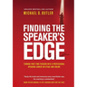 Finding the Speaker's Edge: Turning Your Part-Time Passion into Your Full-Time Professional Speaking Career on Stage and Online