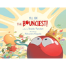 I'll Be The Bounciest!