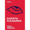 Sadistic Pleasures: Silent Crimes of Azerbaijan