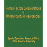 Human Factors Considerations of Undergrounds in Insurgencies