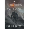 Children of the Volcano: A Young Adult Fantasy Adventure