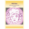 Wild Rose: & Other Poems Sung by the Window