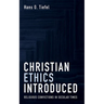 Christian Ethics Introduced: Religious Convictions in Secular Times