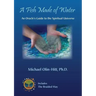 A Fish Made of Water: An Oracle's Guide to the Spiritual Universe