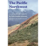 The Pacific Northwest: An Interpretive History (Revised and Enlarged Edition)