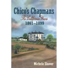 Chico's Chapmans: The California Years 1861-1899