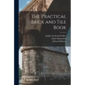 The Practical Brick and Tile Book