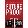 Future Proof: Reinventing Work in the Age of Acceleration