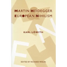 Martin Heidegger and European Nihilism