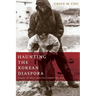 Haunting the Korean Diaspora: Shame, Secrecy, and the Forgotten War