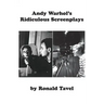 Andy Warhol's Ridiculous Screenplays